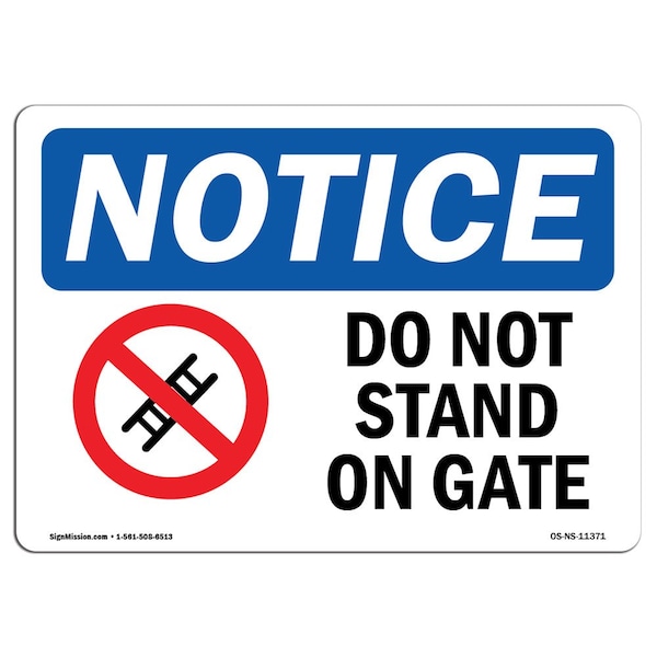 Safety Sign, OSHA Notice, 3.5" Height, Do Not Stand On Gate Sign With Symbol, Landscape, 10PK